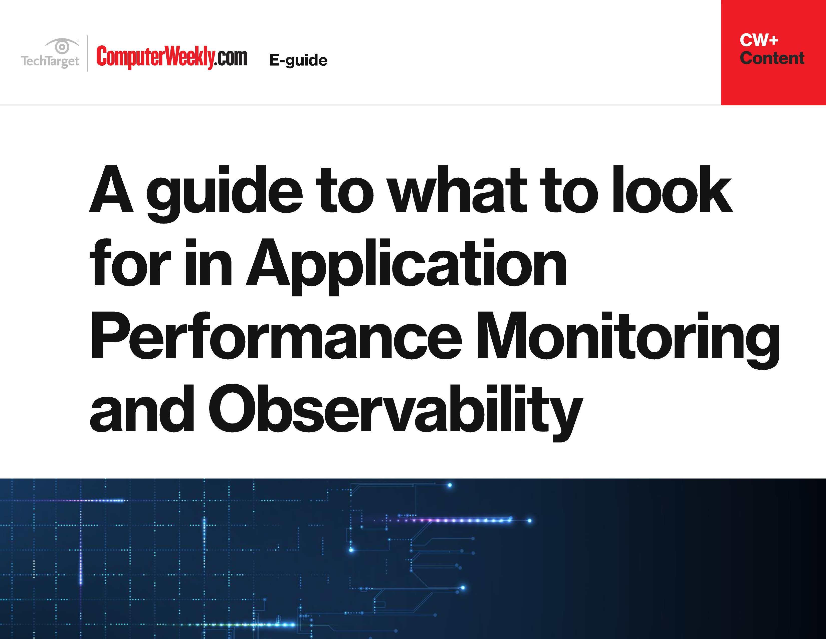 A guide to what to look for in Application Performance Monitoring and Observability